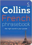 Book cover image of Collins French Phrase Book: The Right Word in Your Pocket by Collins UK