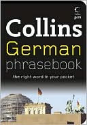 Collins UK: Collins German Phrase Book: The Right Word in Your Pocket