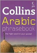 Collins UK: Collins Arabic Phrase Book: The Right Word in Your Pocket