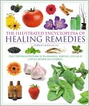 C. Norman Shealy: The Illustrated Encyclopedia of Healing Remedies