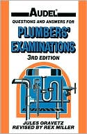 Jules Oravetz: Audel Questions and Answers for Plumbers' Examinations