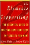 Gary Blake: Elements of Copywriting: The Essential Guide to Creating Copy That Gets the Results You Want