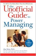 Alan Weiss: The Unofficial Guide to Power Managing