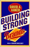 David A. Aaker: Building Strong Brands