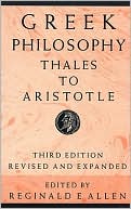 Reginald E. Allen: Greek Philosophy: Thales to Aristotle