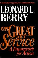 Book cover image of On Great Service: A Framework for Action by Leonard L. Berry