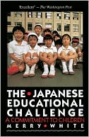 Merry White: The Japanese Educational Challenge: A Commitment to Children
