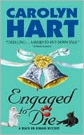 Carolyn G. Hart: Engaged to Die (Death on Demand Series #14)