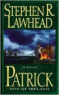 Book cover image of Patrick: Son of Ireland by Stephen R. Lawhead