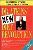 Robert C. Atkins: Dr. Atkins' New Diet Revolution