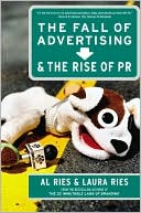 Al Ries: Fall of Advertising and the Rise of PR