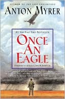Book cover image of Once an Eagle by Anton Myrer