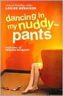 Book cover image of Dancing in My Nuddy-Pants (Confessions of Georgia Nicolson Series #4) by Louise Rennison