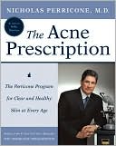 Nicholas Perricone: Acne Prescription: The Perricone Program for Clear and Healthy Skin at Every Age