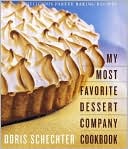 Doris Schechter: My Most Favorite Dessert Company Cookbook: Delicious Pareve Baking Recipes