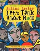 Book cover image of Let's Talk about Race by Julius Lester