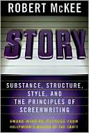 Book cover image of Story: Style, Structure, Substance, and the Principles of Screenwriting by Robert Mckee