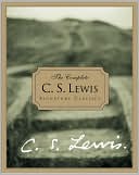 C. S. Lewis: Complete C.S. Lewis Signature Classics