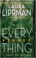 Book cover image of Every Secret Thing by Laura Lippman