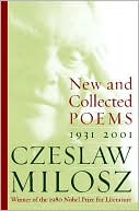 Book cover image of New and Collected Poems: 1931-2001 by Czeslaw Milosz