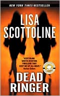 Lisa Scottoline: Dead Ringer (Rosato and Associates Series #10)
