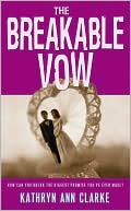 Book cover image of Breakable Vow by Kathryn Ann Clarke
