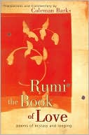 Rumi: Rumi: The Book of Love: Poems of Ecstasy and Longing