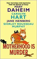 Book cover image of Motherhood Is Murder by Carolyn G. Hart