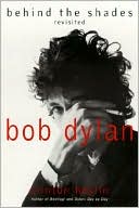 Book cover image of Bob Dylan: Behind the Shades Revisited by Clinton Heylin