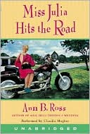 Ann B. Ross: Miss Julia Hits the Road (Miss Julia Series #4)
