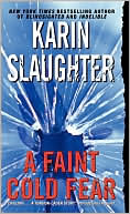 Book cover image of Faint Cold Fear by Karin Slaughter