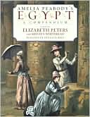 Book cover image of Amelia Peabody's Egypt: A Compendium by Elizabeth Peters