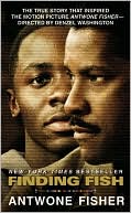 Antwone Fisher: Finding Fish