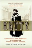 Charles Slack: Hetty: The Genius and Madness of America's First Female Tycoon