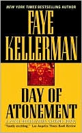 Faye Kellerman: Day of Atonement (Peter Decker and Rina Lazarus Series #4)