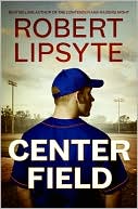 Book cover image of Center Field by Robert Lipsyte