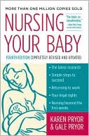Book cover image of Nursing Your Baby by Karen Pryor