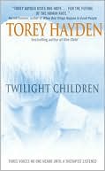 Book cover image of Twilight Children: Three Voices No One Heard Until a Therapist Listened by Torey Hayden