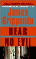 Book cover image of Hear No Evil (Jack Swyteck Series #4) by James Grippando