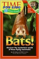 Editors Of Time For Kids: Bats! (Time for Kids Series)