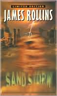James Rollins: Sandstorm (Sigma Force Series #1)