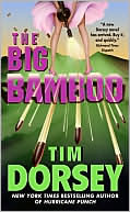 Book cover image of The Big Bamboo (Serge Storms Series #8) by Tim Dorsey