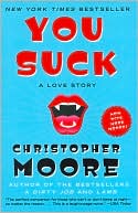 Christopher Moore: You Suck
