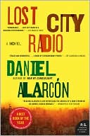 Book cover image of Lost City Radio by Daniel Alarcon