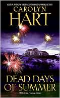 Carolyn G. Hart: Dead Days of Summer (Death on Demand Series #17)