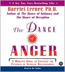 Harriet Lerner: Dance of Anger: A Woman's Guide to Changing the Patterns of Intimate Relationships