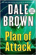 Book cover image of Plan of Attack (Patrick McLanahan Series #12) by Dale Brown