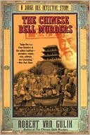 Robert Van Gulik: Chinese Bell Murders (Judge Dee Series)