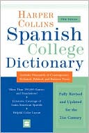 Harpercollins Publishers: HarperCollins Spanish College Dictionary 5th Edition
