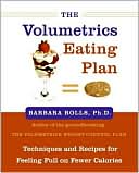 Book cover image of Volumetrics Eating Plan: Techniques and Recipes for Feeling Full on Fewer Calories by Barbara J. Rolls